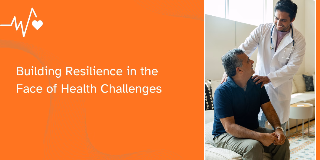 Building Resilience in the Face of Health Challenges
